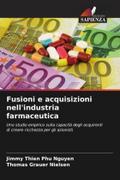 Fusioni e acquisizioni nell’industria farmaceutica