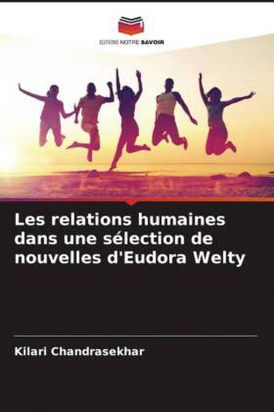 Les relations humaines dans une sélection de nouvelles d’Eudora Welty