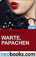 Warte, Papachen (Neobooks Single) - Lucie Gordon