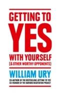 Getting to Yes with Yourself: And Other Worthy Opp
