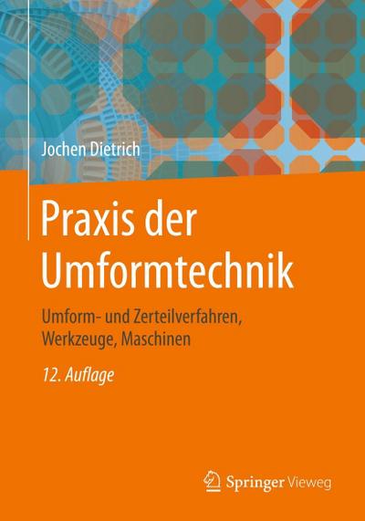 Praxis der Umformtechnik