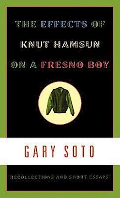 The Effects of Knut Hamsun on a Fresno Boy