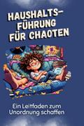Haushaltsführung für Chaoten