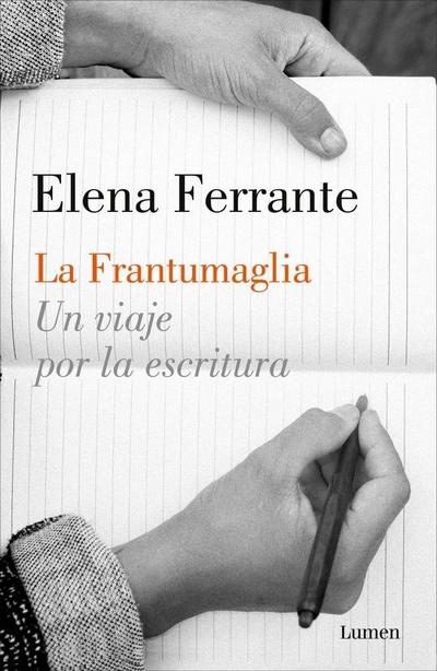 La frantumaglia : un viaje por la escritura