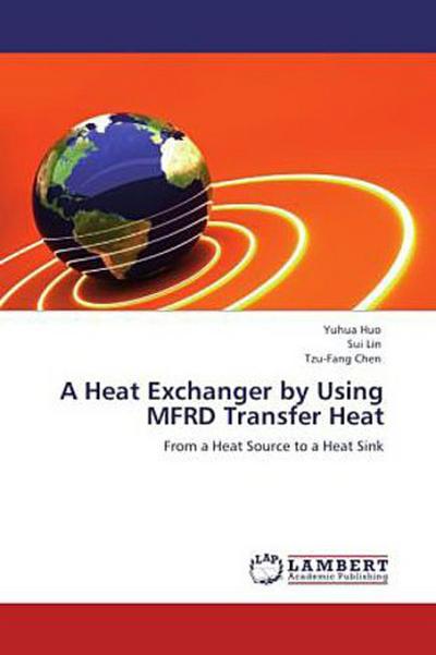 A Heat Exchanger by Using MFRD Transfer Heat
