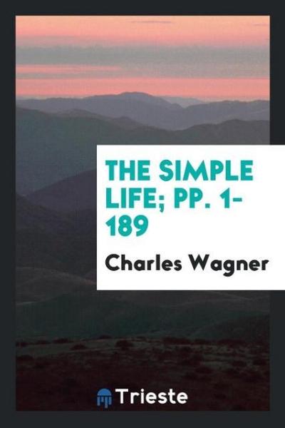 The Simple Life; pp. 1-189