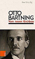Otto Bartning: Vom neuen Kirchbau