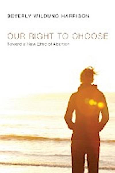 Our Right to Choose