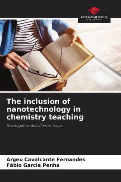 The inclusion of nanotechnology in chemistry teaching