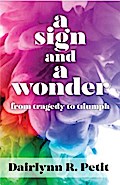 A Sign and a Wonder