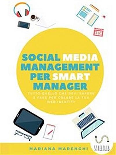 Social Media Management per Smart Manager (e non solo)