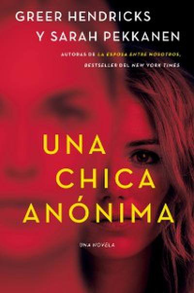 Anonymous Girl  Una chica anonima (Spanish edition)