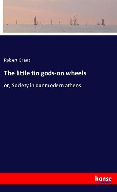 The little tin gods-on wheels