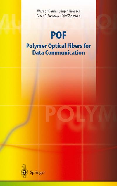 POF - Polymer Optical Fibers for Data Communication