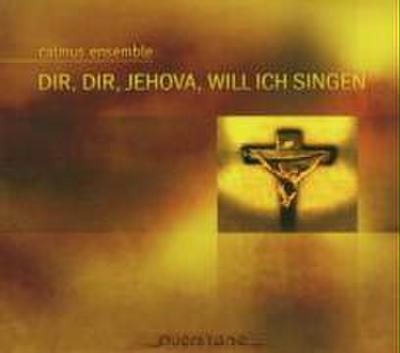 Dir,Dir,Jehova,Will Ich Singen