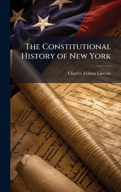 The Constitutional History of New York