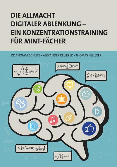 Die Allmacht digitaler Ablenkung - Ein Konzentrationstraining für MINT-Fächer
