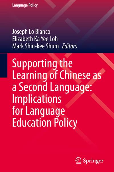 Supporting the Learning of Chinese as a Second Language: Implications for Language Education Policy