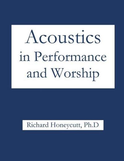 Acoustics in Performance and Worship