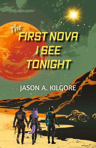 The First Nova I See Tonight