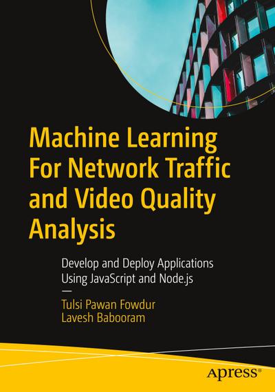 Machine Learning For Network Traffic and Video Quality Analysis