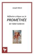 Réflexion critique sur le PROMÉTHÉE de l’abbé Calderón