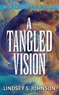 A Tangled Vision