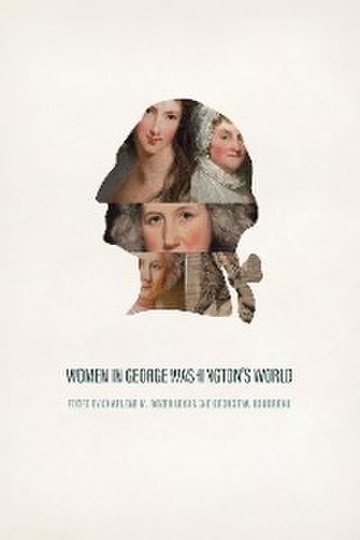 Women in George Washington’s World