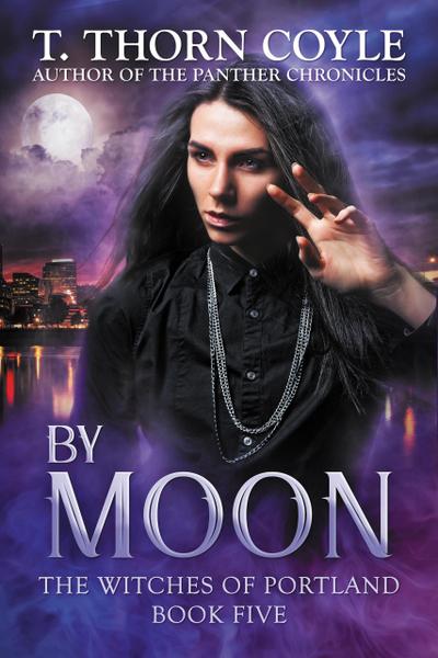 By Moon (The Witches of Portland, #5)