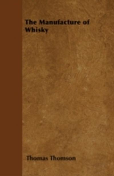 Manufacture of Whisky