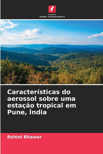 Características do aerossol sobre uma estação tropical em Pune, Índia