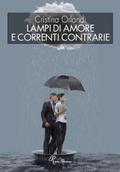 Lampi d’amore e correnti contrarie