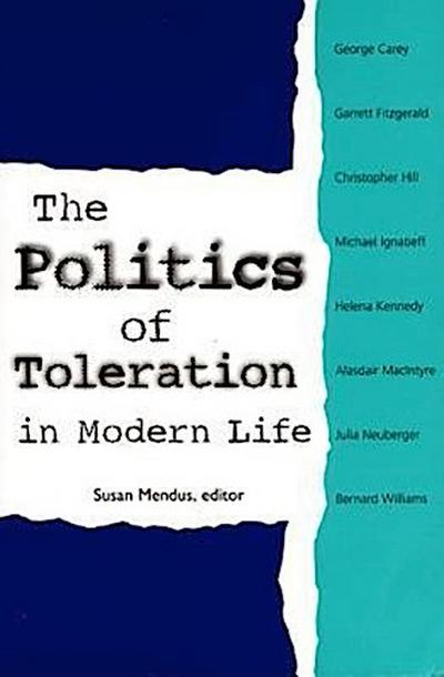 The Politics of Toleration in Modern Life