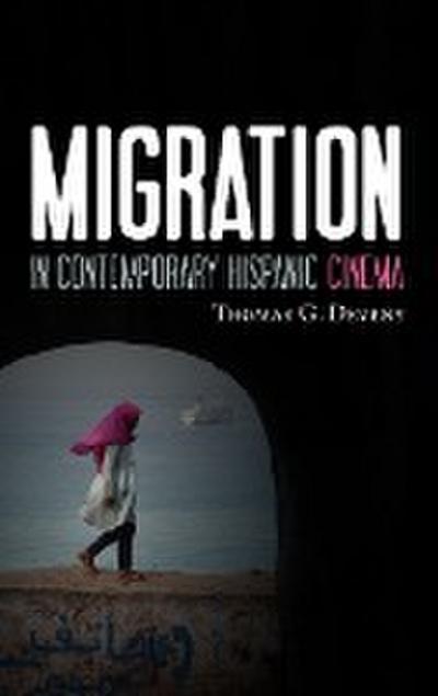 Migration in Contemporary Hispanic Cinema