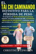 El Tai Chi Caminando Definitivo para la Pérdida de Peso