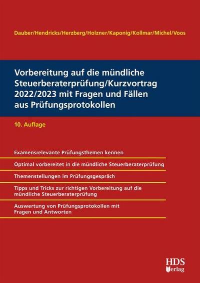 Vorbereitung auf die mündliche Steuerberaterprüfung/Kurzvortrag 2022/2023 mit Fragen und Fällen aus Prüfungsprotokollen