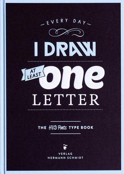 Every Day I Draw at Least One Letter