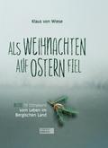 Als Weihnachten auf Ostern fiel