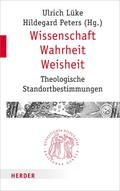 Wissenschaft - Wahrheit - Weisheit