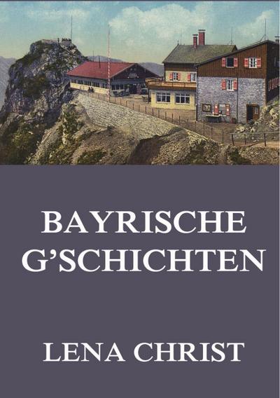 Bayrische G’schichten