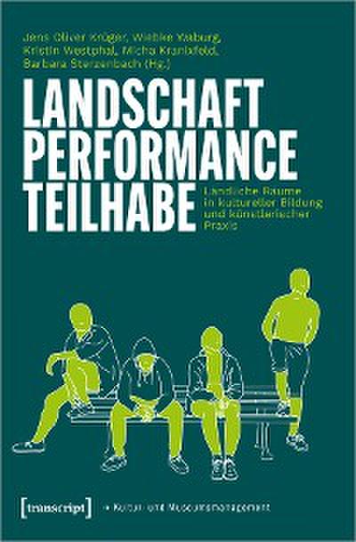 Landschaft – Performance – Teilhabe