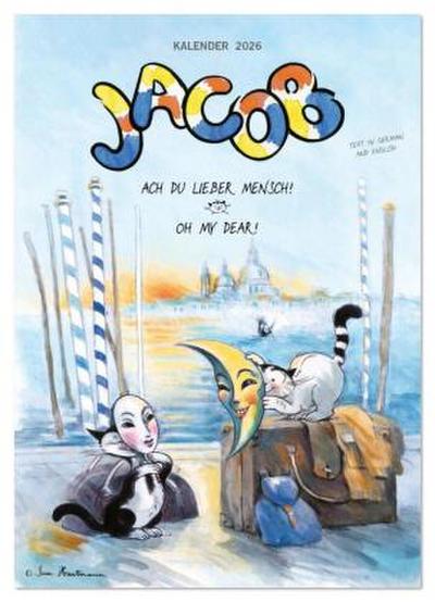 Kater Jacob: Ach Du lieber Mensch (Wandkalender 2026 DIN A4 hoch), CALVENDO Monatskalender