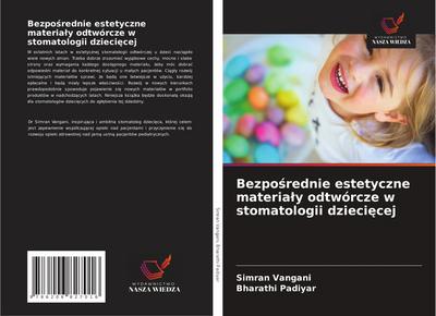 Bezpo¿rednie estetyczne materia¿y odtwórcze w stomatologii dzieci¿cej