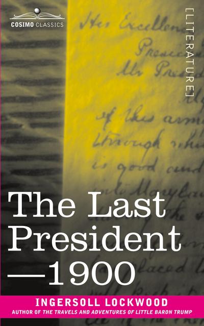 The Last President or 1900