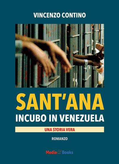 Sant’Ana. Incubo in Venezuela