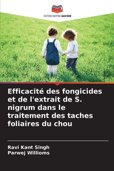 Efficacité des fongicides et de l’extrait de S. nigrum dans le traitement des taches foliaires du chou