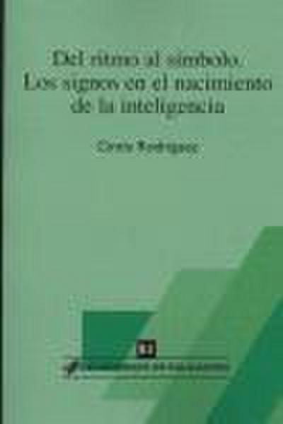 Del ritmo al símbolo : los signos en el nacimiento de la inteligencia
