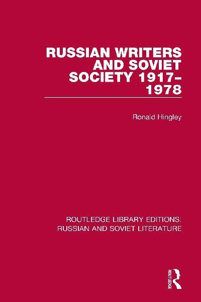 Russian Writers and Soviet Society 1917-1978