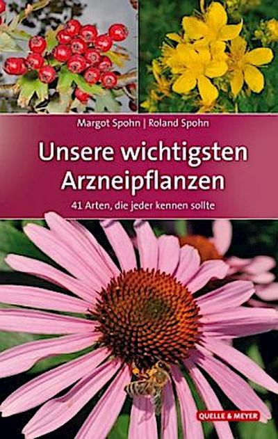 Unsere wichtigsten Arzneipflanzen