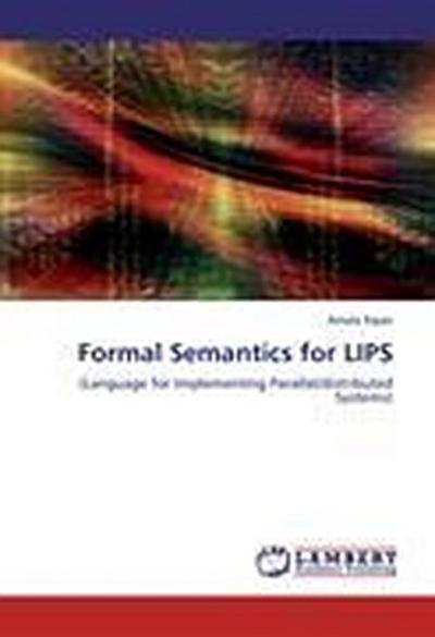 Formal Semantics for LIPS